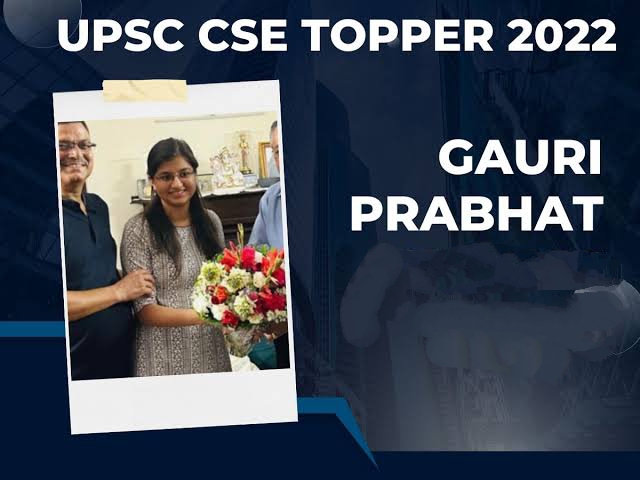 Gauri Prabhat UPSC Topper Age