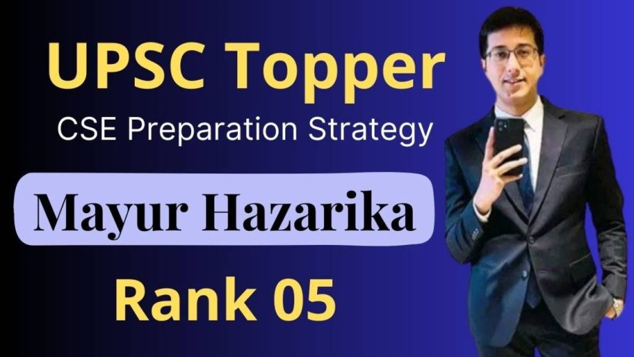 Mayur Khz Mayur Hazarika (UPSC Topper) Age, Girlfriend, Caste, Family, Biography ...