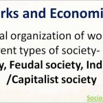 Social Organization of Work in different types of Society | Sociology UPSC Notes