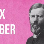 Max Weber (1864-1920) | Sociological Thinkers | UPSC Sociology Notes